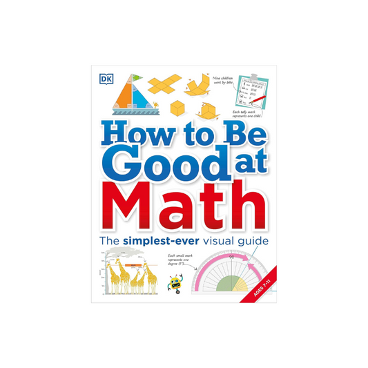 How to be Good at Math: The Simplest Ever Visual Guide Book Review