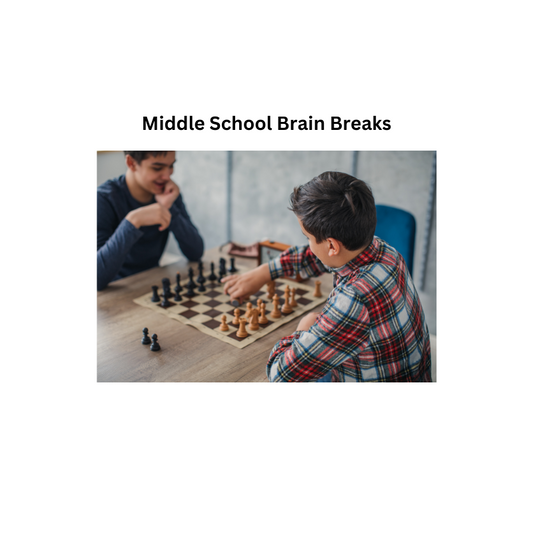 Middle School Brain Breaks: Fun and Meaningful Activities to Recharge Your Classroom
