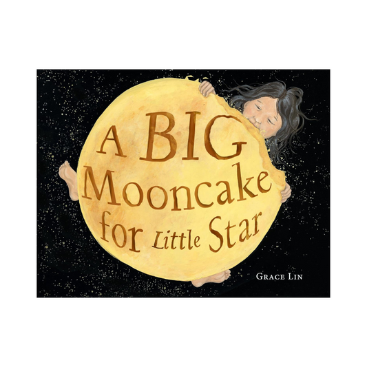 A Big Mooncake for Little Star by Grace Lin